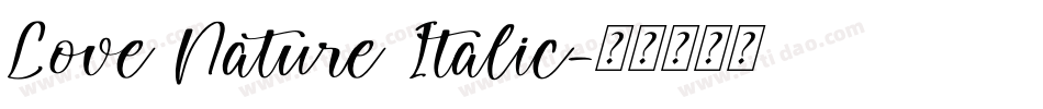 Love Nature Italic字体转换